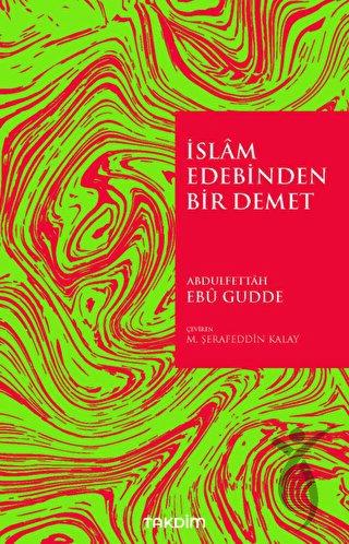 İslam Edebinden Bir Demet