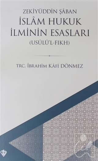 İslam Hukuk İlminin Esasları