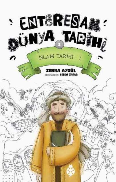 İslam Tarihi-1 - Enteresan Dünya Tarihi 3