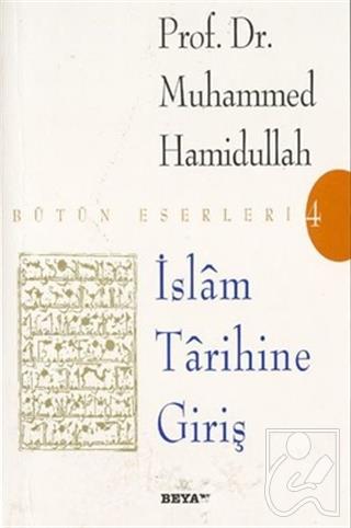 İslam Tarihine Giriş Bütün Eserleri