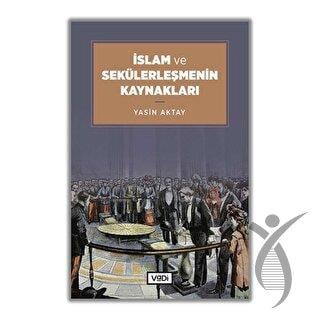 İslam ve Sekülerleşmenin Kaynakları