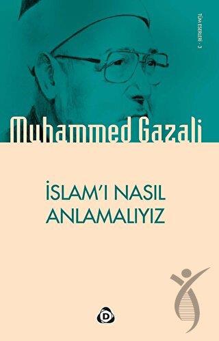 İslam'ı Nasıl Anlamalıyız