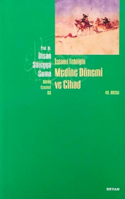 İslami Tebliğin Medine Dönemi ve Cihad
