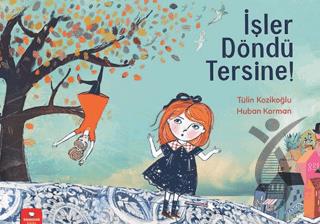 İşler Döndü Tersine!