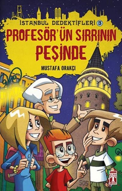 İstanbul Dedektifleri 3 - Profesör'ün Sırrının Peşinde