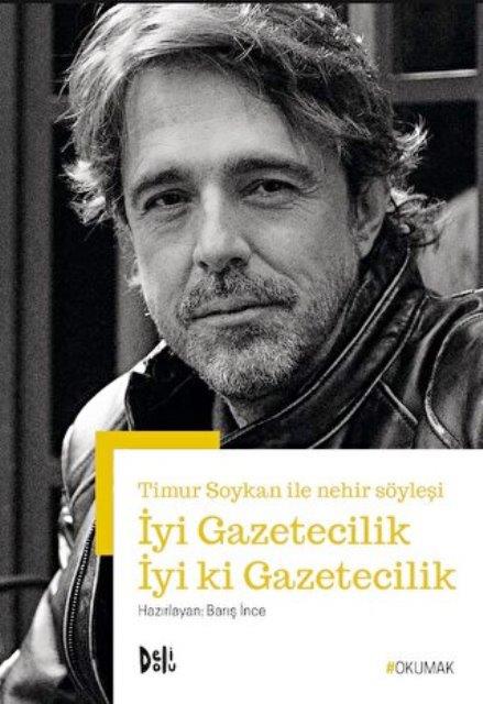 İyi Gazetecilik İyi ki Gazetecilik - Timur Soykan ile Nehir Söyleşi