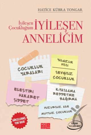 İyileşen Çocukluğum İyileşen Anneliğim