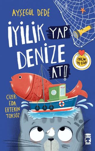 İyilik Yap Denize At!