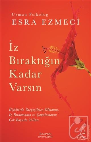 İz Bıraktığın Kadar Varsın