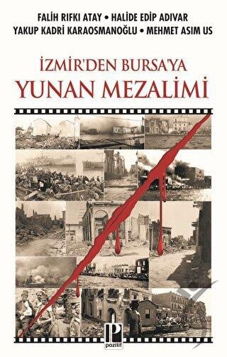 İzmirden Bursaya Yunan Mezalimi