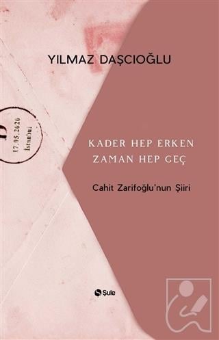 Kader Hep Erken Zaman Hep Geç