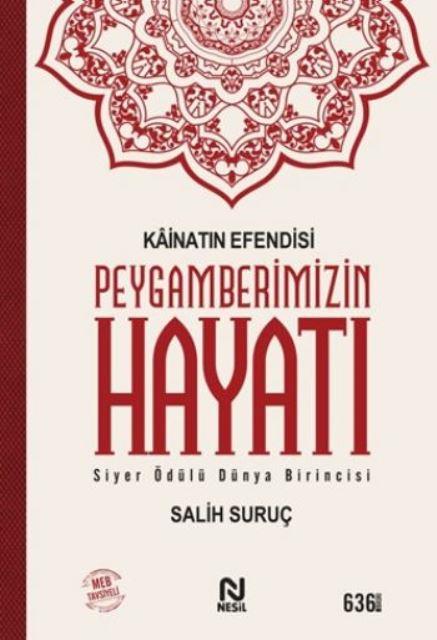 Kainatın Efendisi Peygamberimizin Hayatı