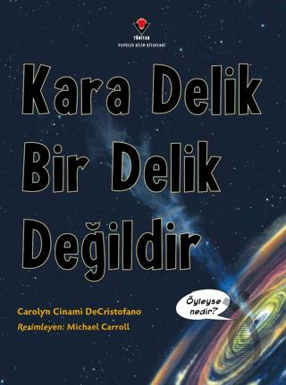 Kara Delik Bir Delik Değildir