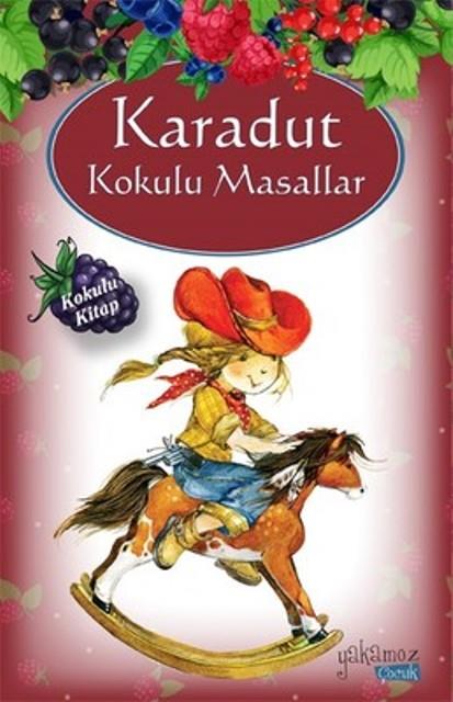 Karadut Kokulu Masallar