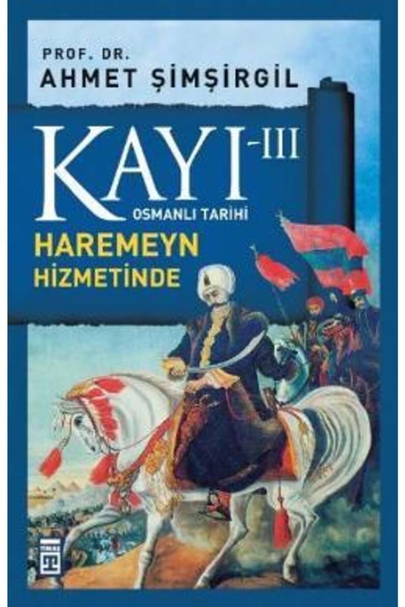 Kayı 3: Haremeyn Hizmetinde