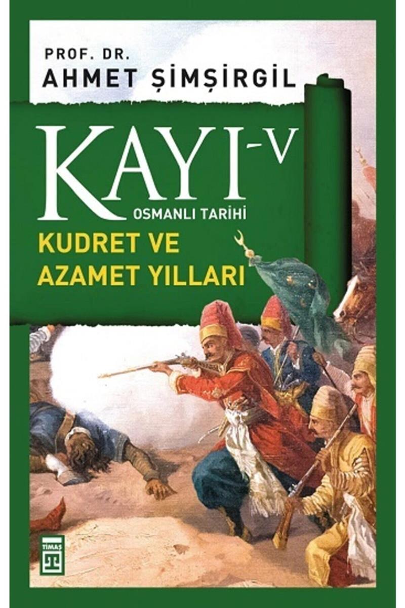 Kayı 5 - Kudret ve Azamet Yılları