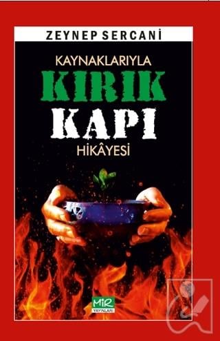 Kaynaklarıyla Kırık Kapı Hikayesi