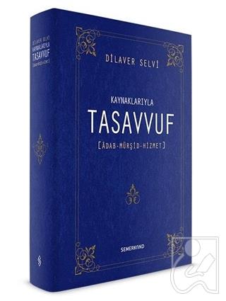 Kaynaklarıyla Tasavvuf