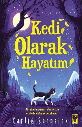 Kedi Olarak Hayatım
