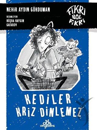Kediler Kriz Dinlemez