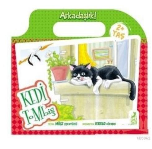 Kedin Tombiş - Arkadaşlık