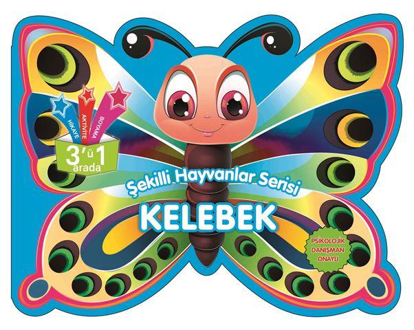 Kelebek - Şekilli Hayvanlar Serisi