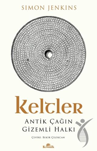 Keltler Antik Çağın Gizemli Halkı