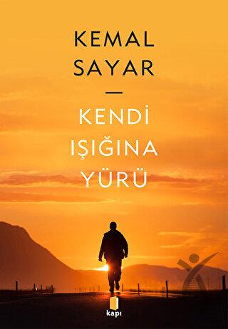 Kendi Işığına Yürü