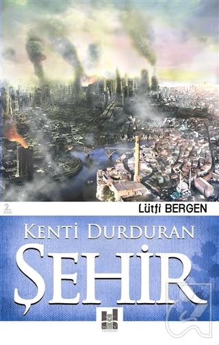 Kenti Durduran Şehir