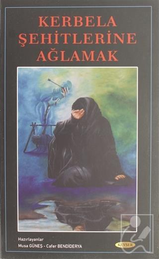 Kerbela Şehitlerine Ağlamak