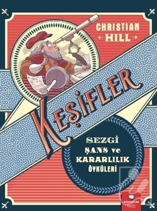 Keşifler - Sezgi Şans ve Kararlılık Öyküleri