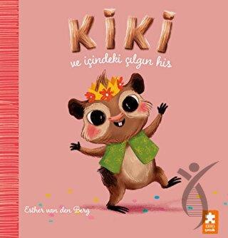 Kiki ve İçindeki Çılgın His