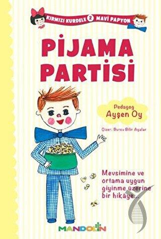 Kırmızı Kurdele Mavi Papyon 2 - Pijama Partisi 