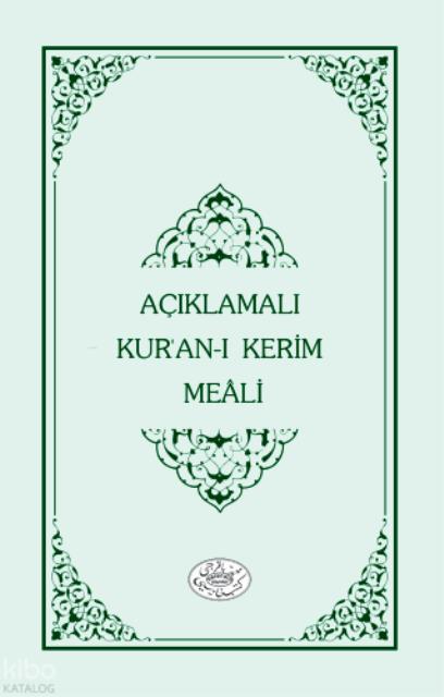Kısa Açıklamalı Kur'an-ı Kerim Meali Metinsiz