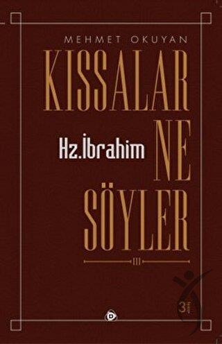 Kıssalar Ne Söyler Hz. İbrahim