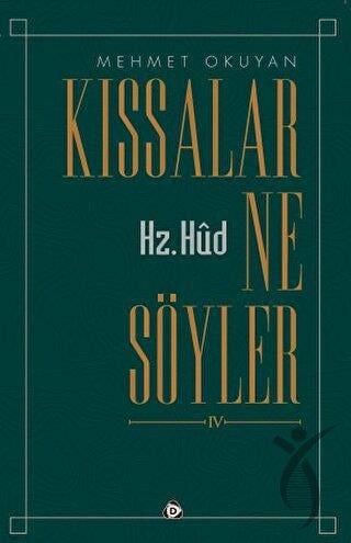 Kıssalar Ne Söyler IV - Hz. Hud