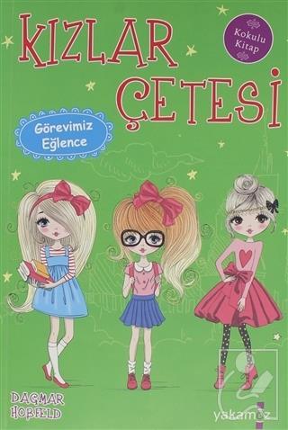 Kızlar Çetesi - Görevimiz Eğlence