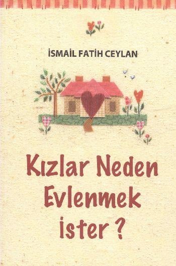 Kızlar Neden Evlenmek İster