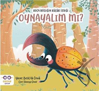 Koca Böceğin Küçük İsteği : OYNAYALIM MI ?