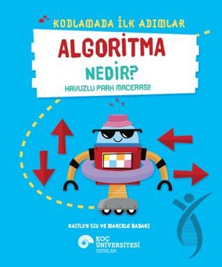 Kodlamada İlk Adımlar Algoritma Nedir? Havuzlu Park Macerası!