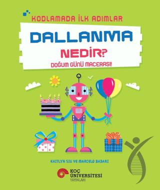 Kodlamada İlk Adımlar Dallanma Nedir? Doğum Günü Macerası!
