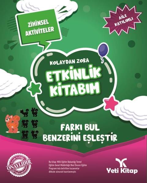 Kolaydan Zora Etkinlik Kitabım -  Farkı Bul Benzerini Eşleştir