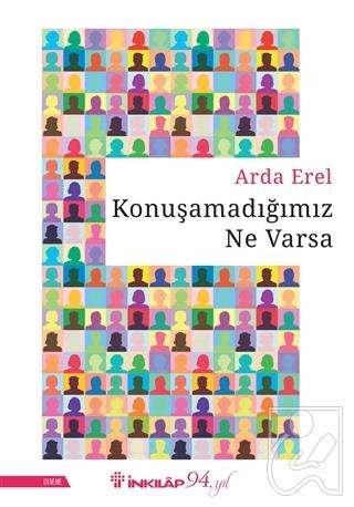 Konuşamadığımız Ne Varsa