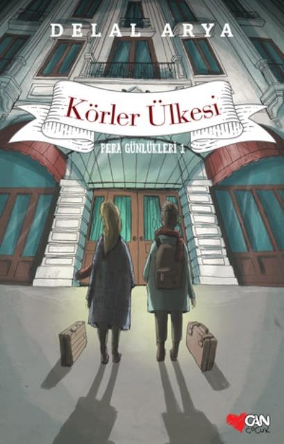 Körler Ülkesi - Pera Günlükleri 1