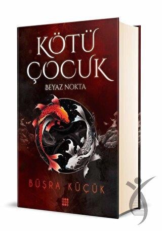 Kötü Çocuk 1 - Beyaz Nokta