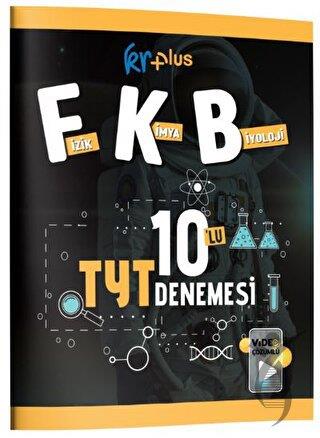 KR Plus Fizik-Kimya-Biyoloji FKB 10lu TYT Denemesi