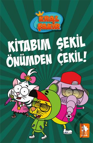 Kral Şakir 16 - Kitabım Şekil Önümden Çekil!