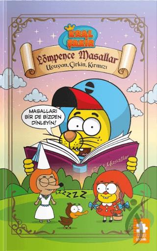 Kral Şakir Lömpence Masallar-1 Uyuyan, Çirkin, Kırmızı