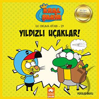 Kral Şakir - Yıldızlı Uçaklar!