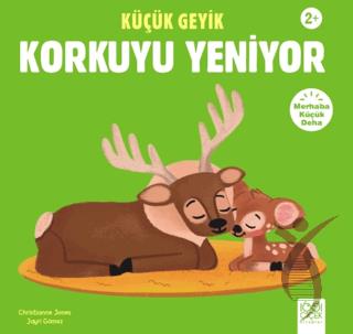 Küçük Geyik Korkuyu Yeniyor